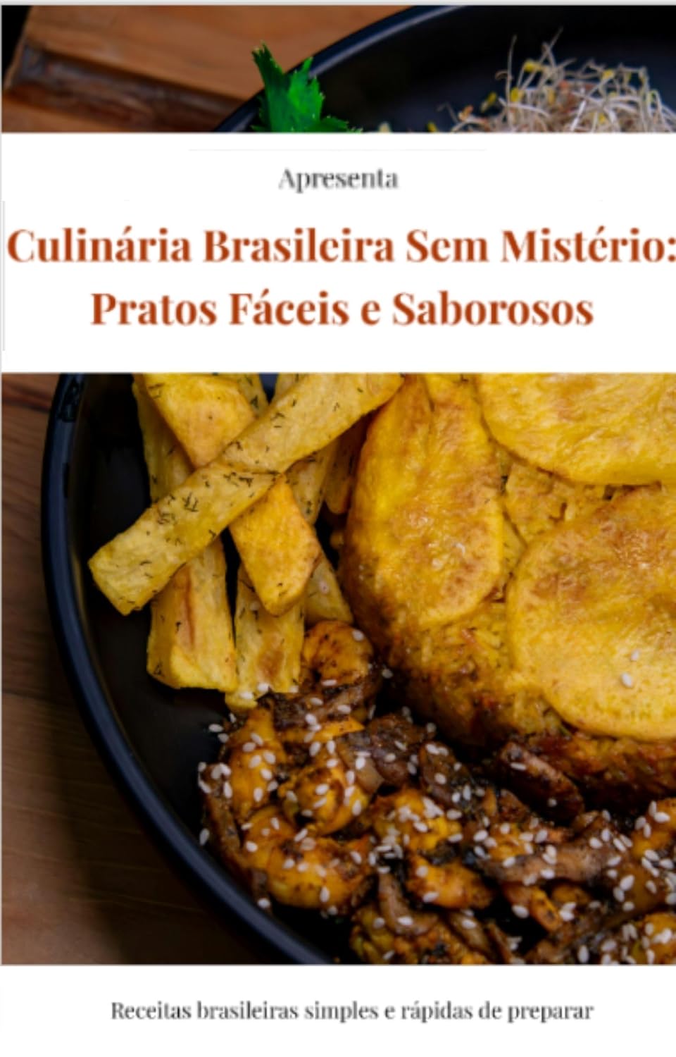capítulo por capítulo baixar Culinária Brasileira Sem Mistério: Pratos Fáceis e Saborosos
