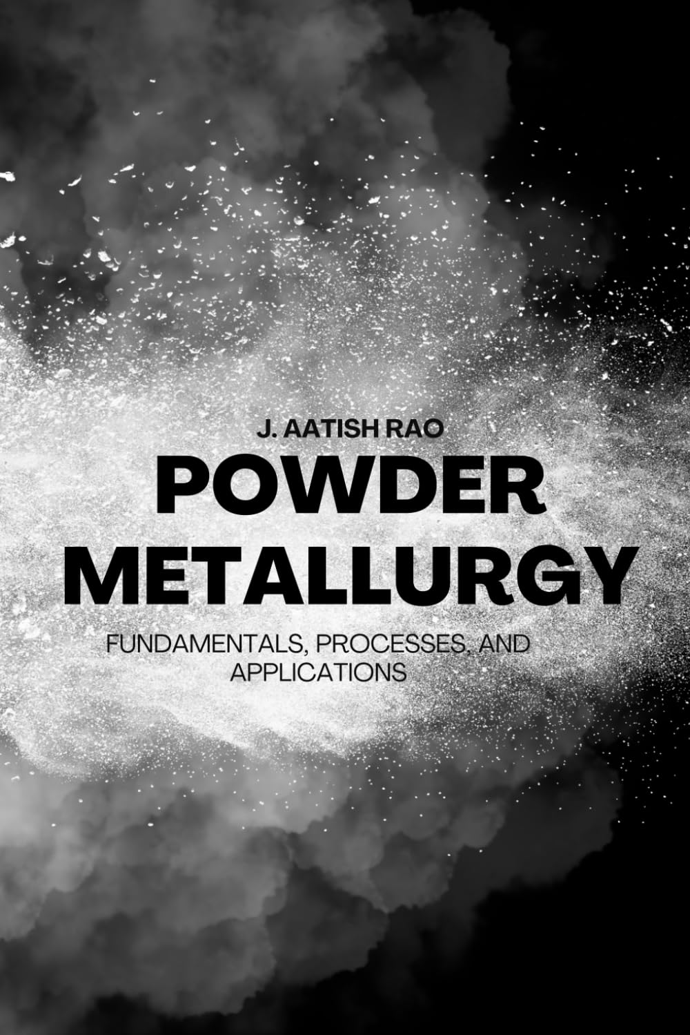 Powder Metallurgy: Fundamentals, Processes, and Applications baixar o livro de graça