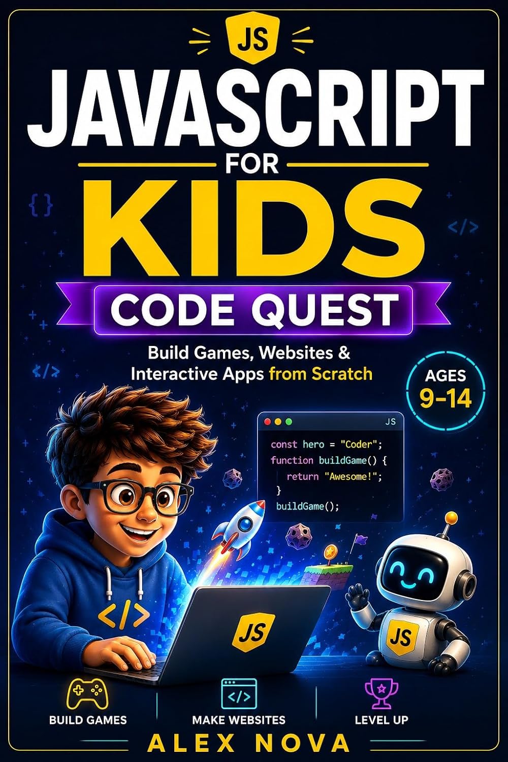 JavaScript for Kids: Code Quest: Build Games, Websites & Apps from Scratch with Fun Projects & Real JavaScript for Beginners Ages 9–14 (English Edition) baixar livro de graça