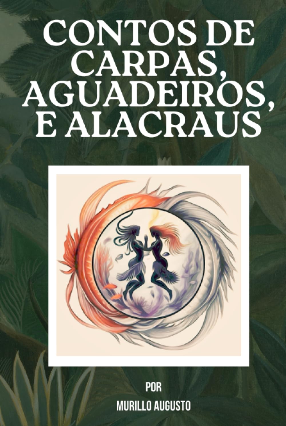 capítulo por capítulo baixar Contos de Carpas, Aguadeiros, e Alacraus (Portuguese Edition)