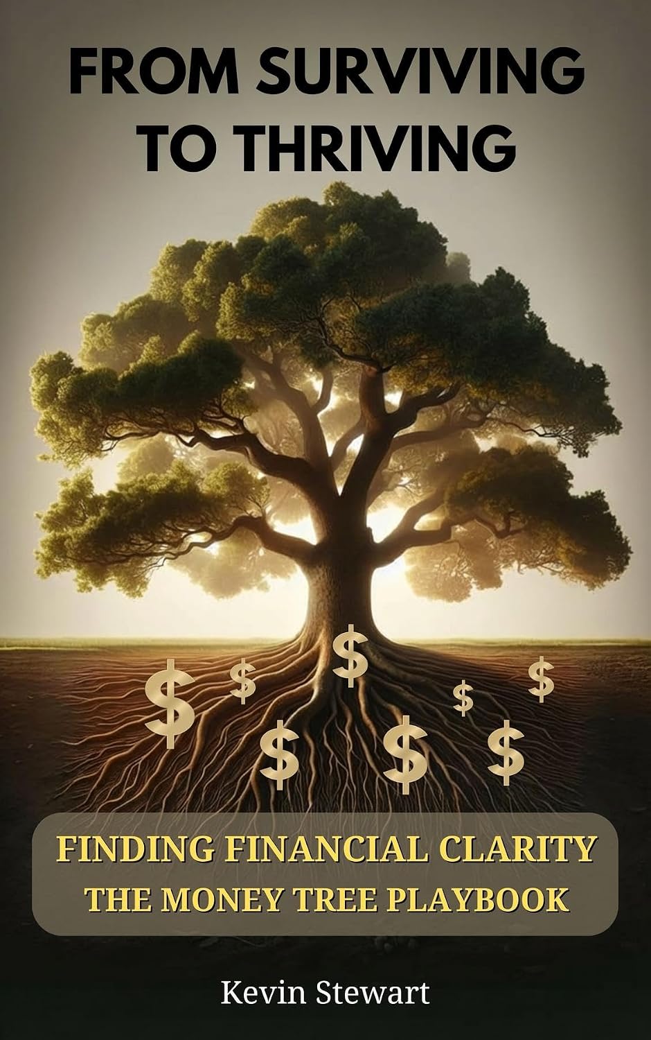 From Surviving to Thriving - Finding Financial Clarity: The Money Tree Playbook (English Edition) baixar livro de graça