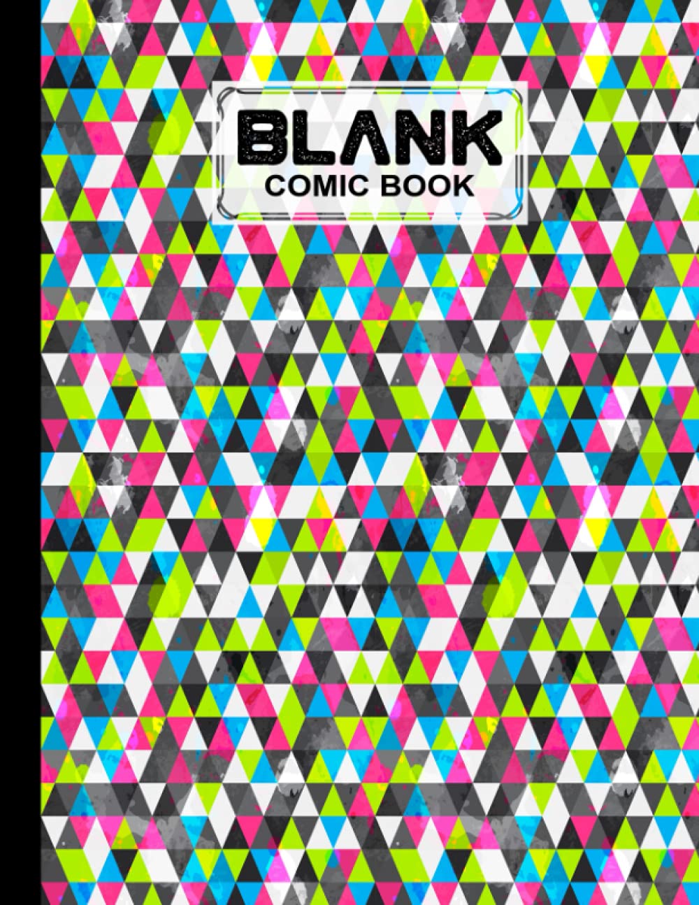 Blank Comic Book: Triangle Cover, Create Your Own Story, Journal, Notebook, Sketchbook for Kids and Adults, 120 Pages - Size 8.5" x 11" Notebook by Astrid Bode baixar o livro de graça