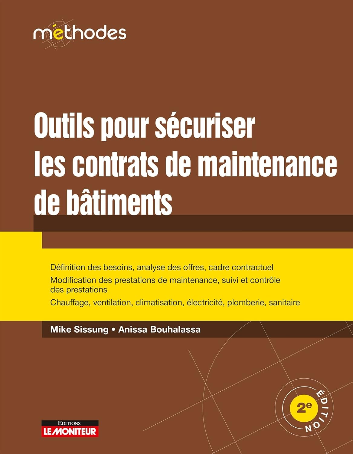 Outils pour sécuriser les contrats de maintenance des bâtiments (French Edition)