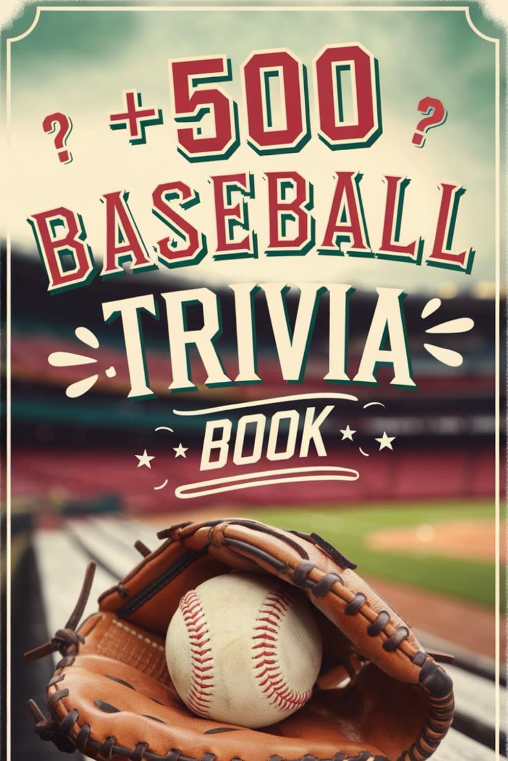 capítulo por capítulo baixar +500 Baseball Trivia Book: Test Your Knowledge of Players, Teams, and Records – Fun for Kids, Adults, and Baseball Fans Everywhere!
