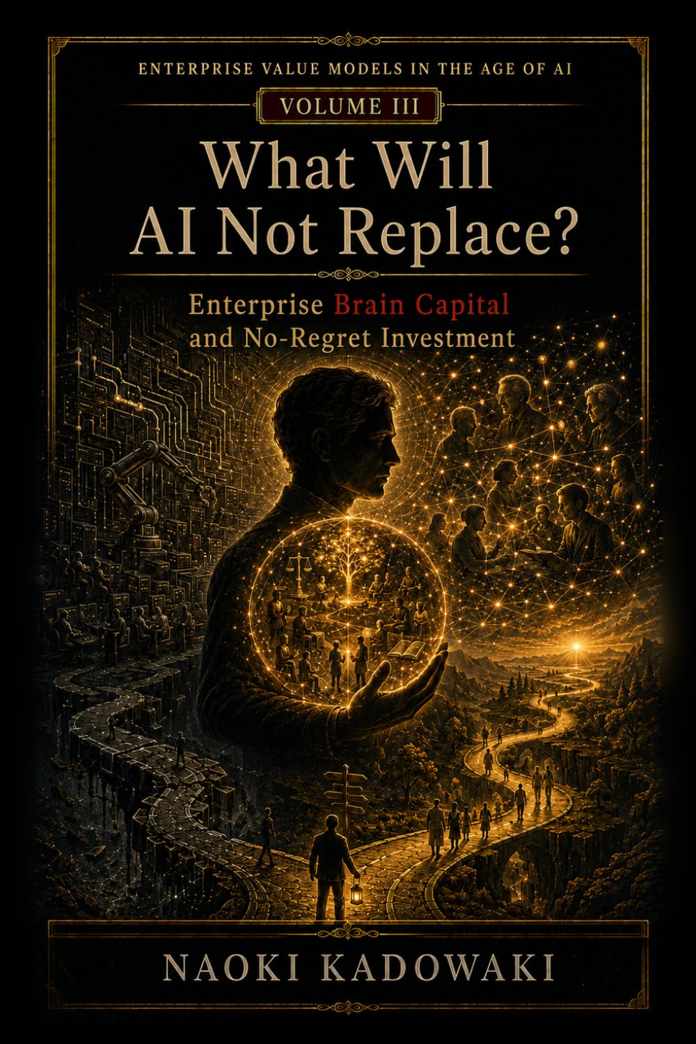 capítulo por capítulo baixar What Will AI Not Replace?: Enterprise Brain Capital and No-Regret Investment (Enterprise Value Models in the Age of AI)