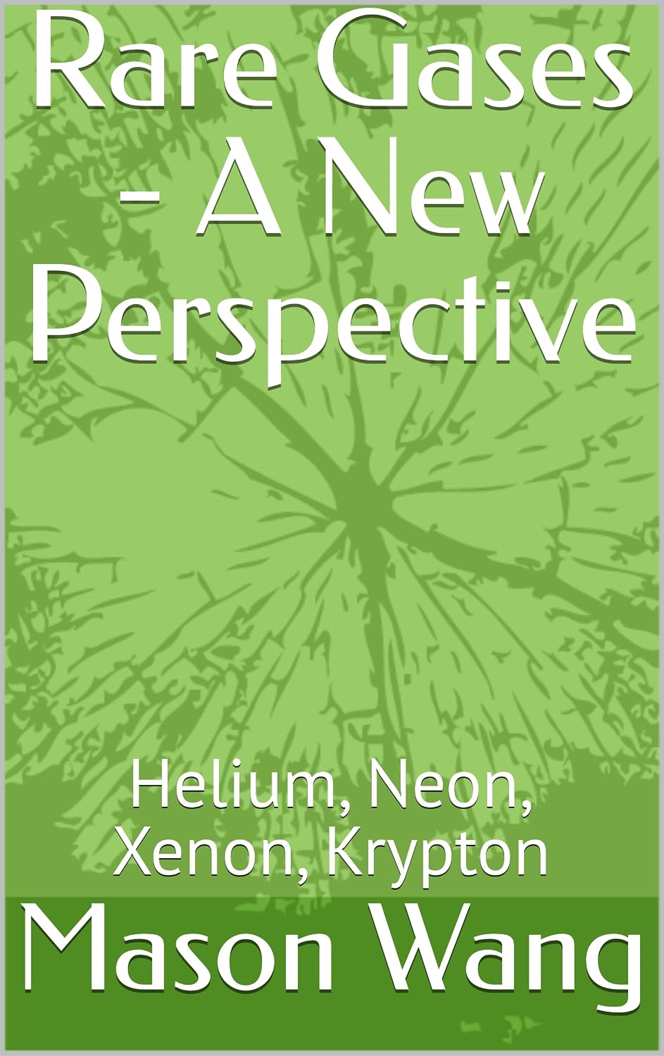 capítulo por capítulo baixar Rare Gases - A New Perspective: Helium, Neon, Xenon, Krypton (Semiconductor Process Gas series Book 1) (English Edition)