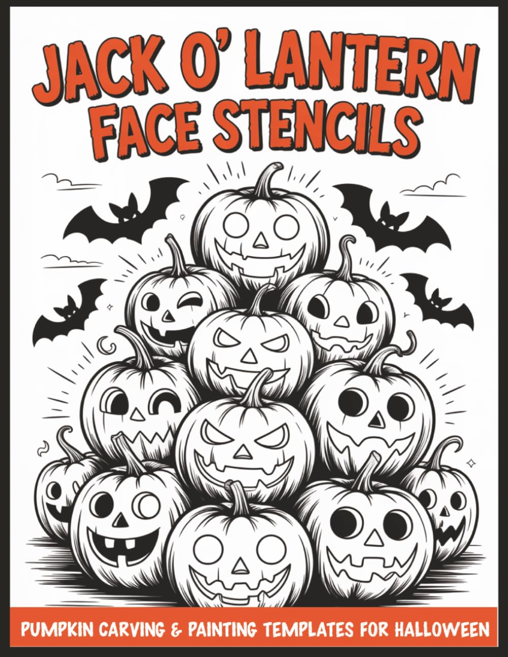 Jack O’ Lantern Face Stencils: Pumpkin Carving & Painting Templates for Halloween: Classic, Spooky & Funny Designs | Patterns for Wood, Paper Crafts & Home Decor baixar livro de graça