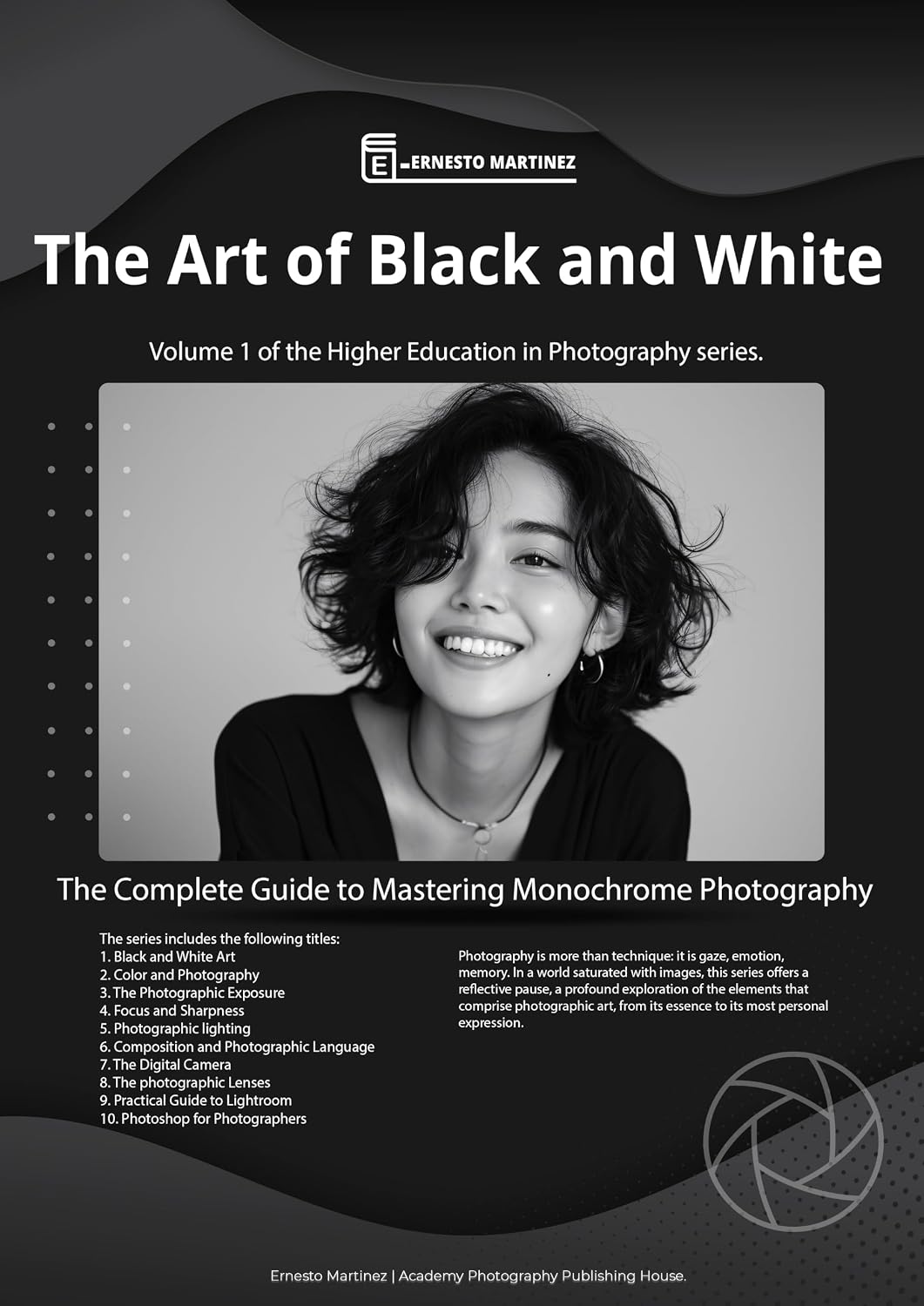 capítulo por capítulo baixar The Art of Black and White: The Complete Guide to Mastering Monochromatic Photography (English Edition)