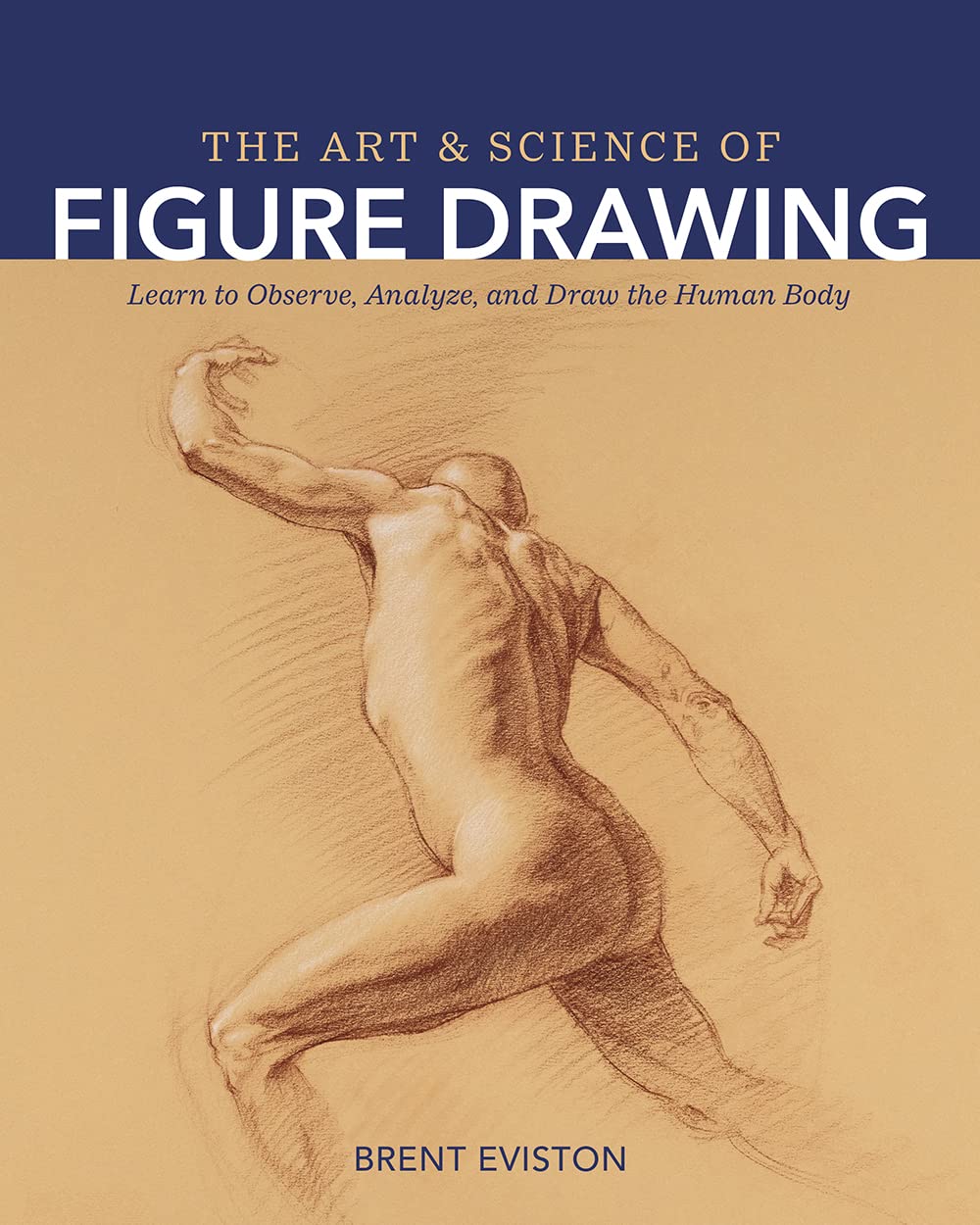 ler totalmente The Art and Science of Figure Drawing: Learn to Observe, Analyze, and Draw the Human Body