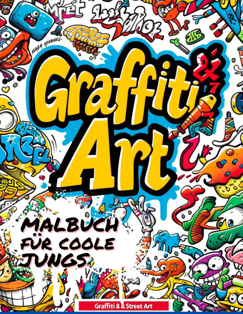capítulo por capítulo baixar Graffiti & Street Art Malbuch für Jungs & Mädchen ab 10 Jahren: 50 coole Motive (Astronaut, Skateboard, Hip-Hop): Einfach Ausmalen & Entspannen | Das... & Erwachsene | Malen ab 10 (German Edition)