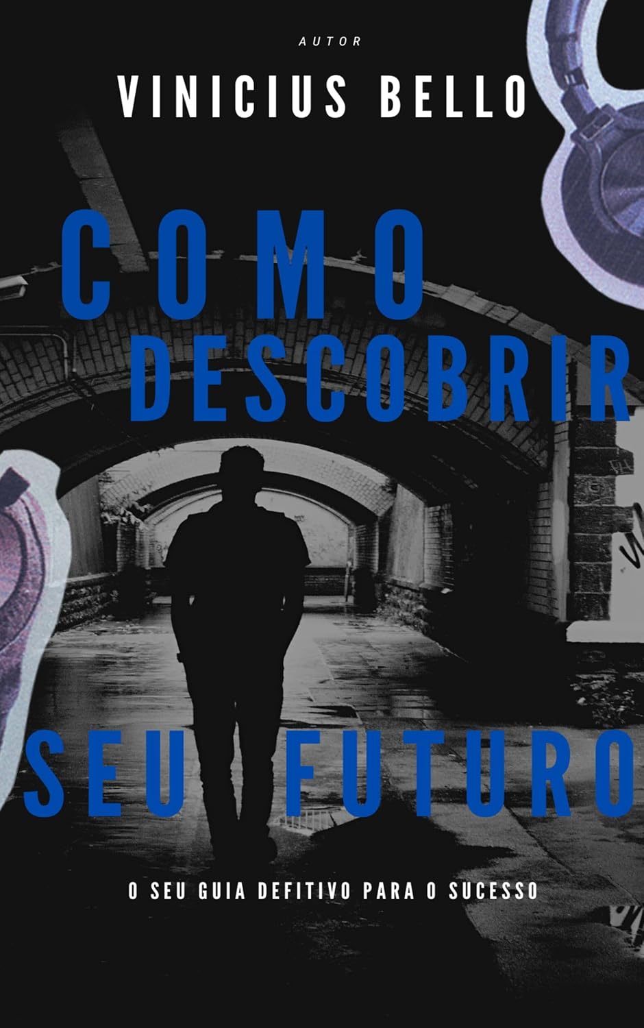 capítulo por capítulo baixar Como Descobrir Seu Futuro: O seu guia Definitivo para o Sucesso