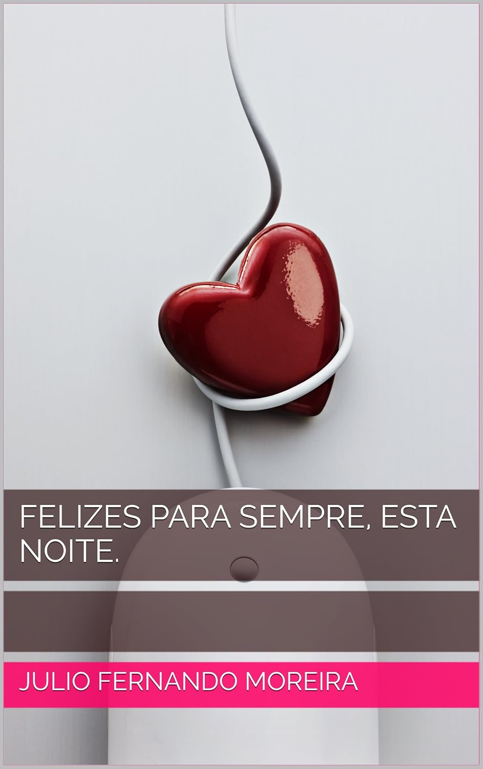 ler totalmente Felizes para sempre, esta noite. (textos teatrais de Julio Fernando Moreira Livro 8)