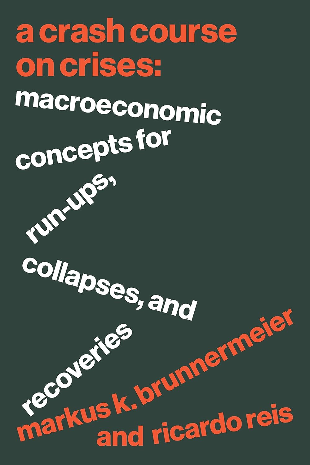 A Crash Course on Crises: Macroeconomic Concepts for Run-Ups, Collapses, and Recoveries (English Edition) baixar livro de graça