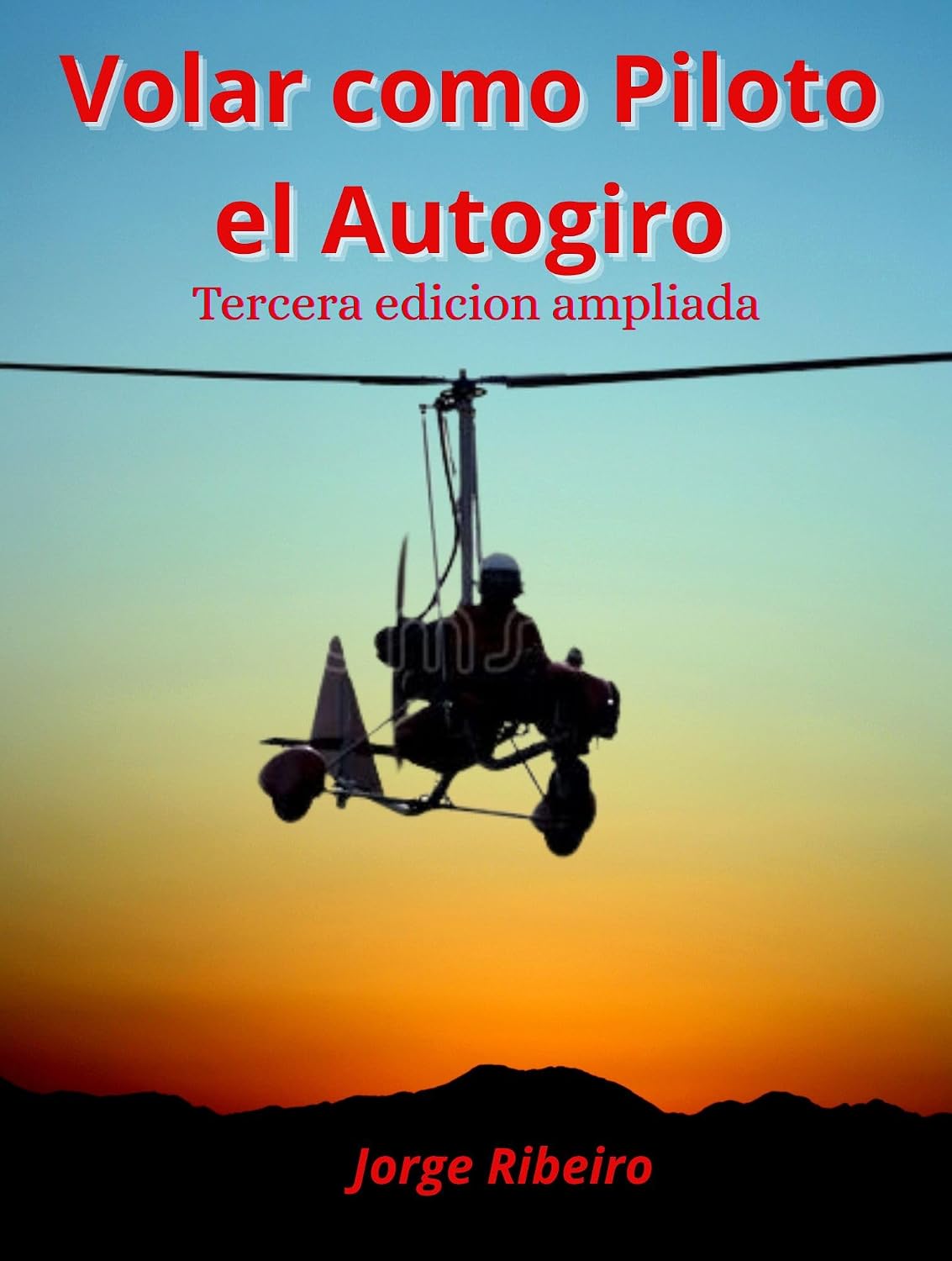 VOLAR COMO PILOTO EL AUTOGIRO (Spanish Edition) baixar o livro de graça