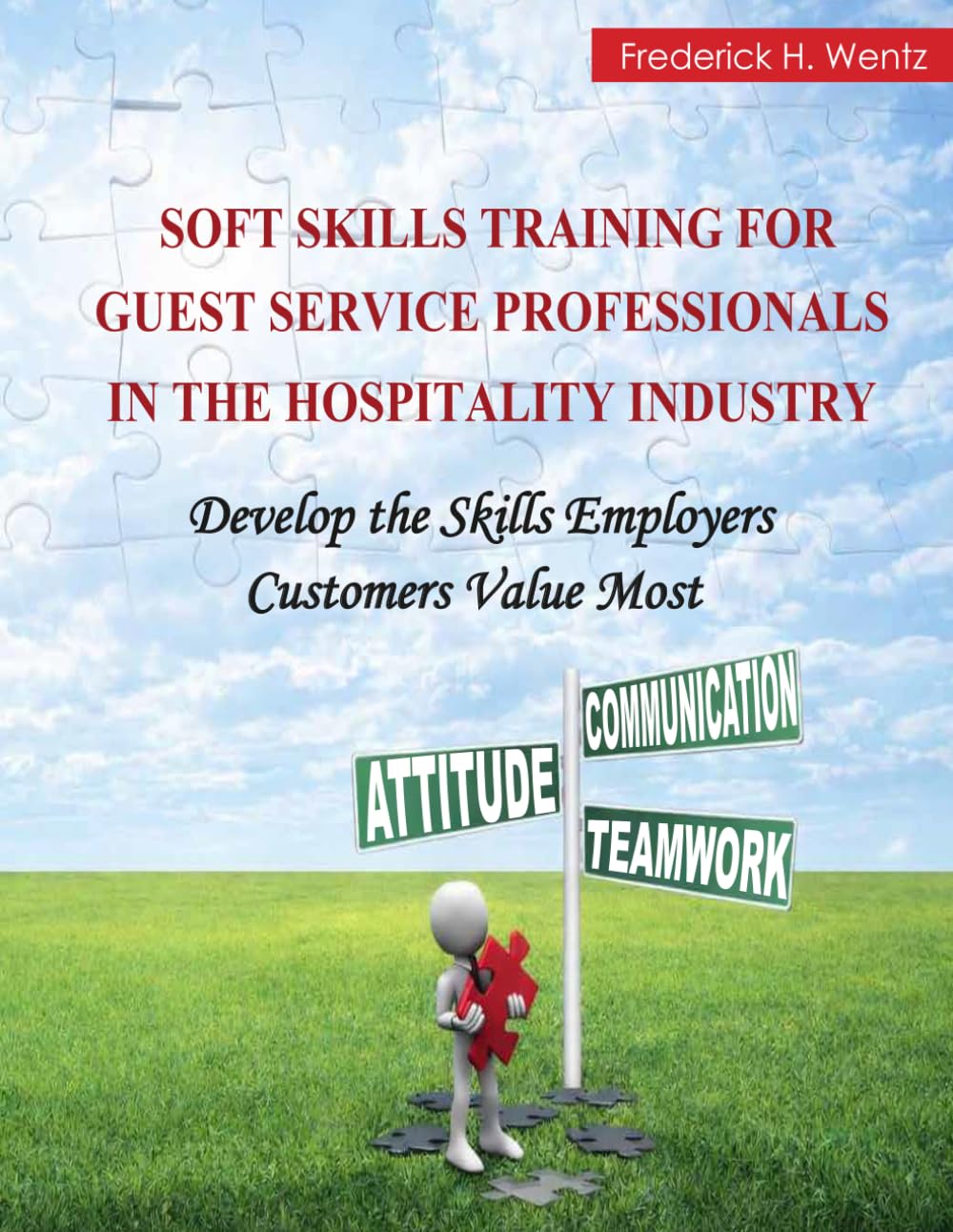 Soft Skills Training for Guest Service Professionals in the Hospitality Industry: Develop the Skills Employers and Customers Value Most baixar livro de graça