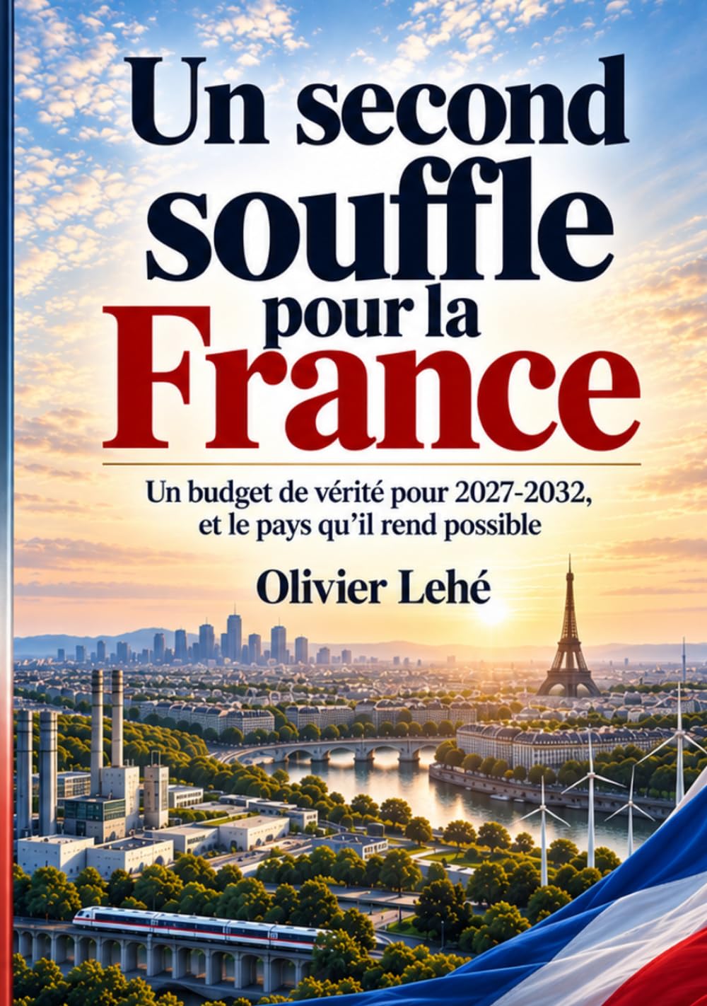 Un second souffle pour la France: Un budget de vérité pour 2027-2032, et le pays qu’il rend possible (Les Livres Blancs) (French Edition) baixar livro de graça