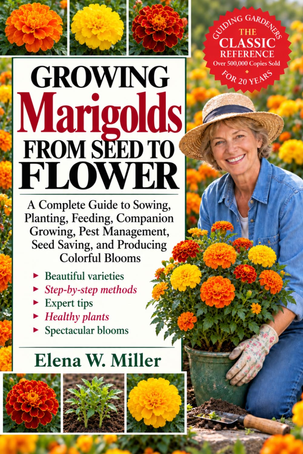 capítulo por capítulo baixar GROWING MARIGOLDS FROM SEED TO FLOWER: A Complete Guide to Sowing, Planting, Feeding, Companion Growing, Pest Management, Seed Saving, and Producing Colorful Blooms