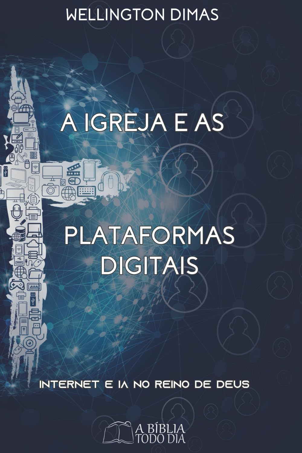 A Igreja e as plataformas digitais: Internet e IA no Reino de Deus baixar o livro de graça