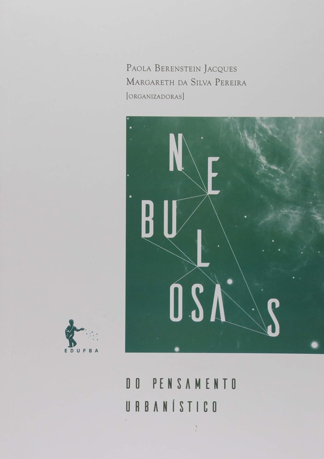 Nebulosas do Pensamento Urbanístico. Modos de Pensar- Tomo I baixar livro de graça