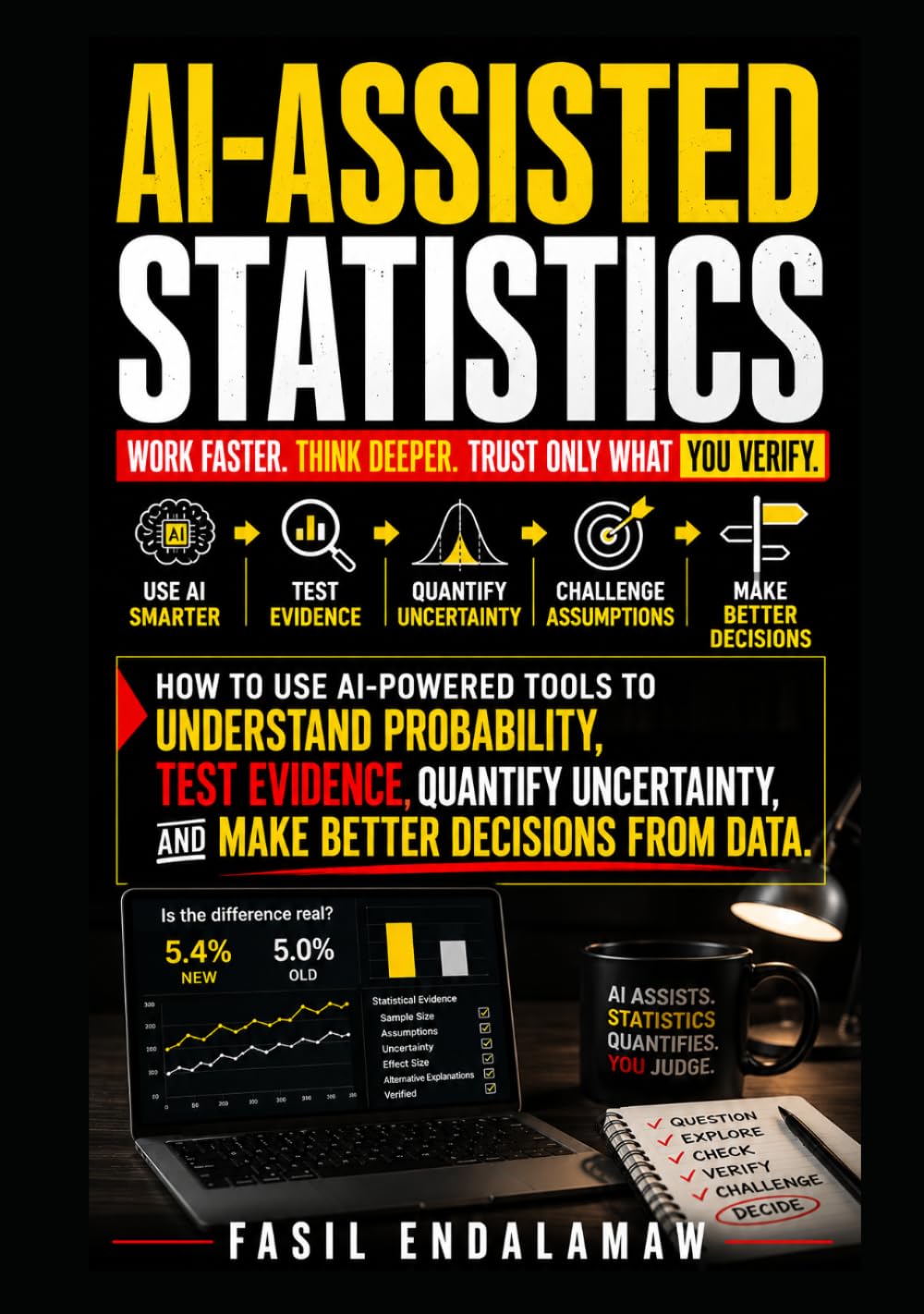 capítulo por capítulo baixar AI-ASSISTED STATISTICS: How to Use AI-Powered Tools to Understand Probability, Test Evidence, Quantify Uncertainty, and Make Better Decisions From Data (Ai-Assisted Career & Knowledge)