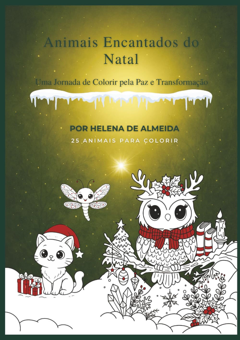 Animais Encantados do Natal: Uma Jornada de Colorir pela Paz e Transformação - 25 animais para colorir baixar o livro de graça