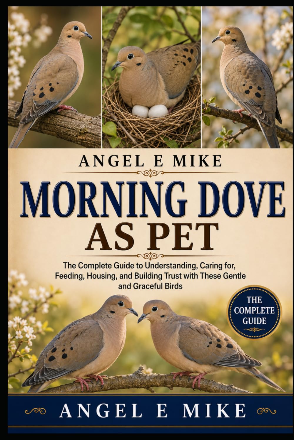 ler totalmente Morning Dove as Pet: The Complete Guide to Understanding, Caring for, Feeding, Housing, and Building Trust with These Gentle and Graceful Birds