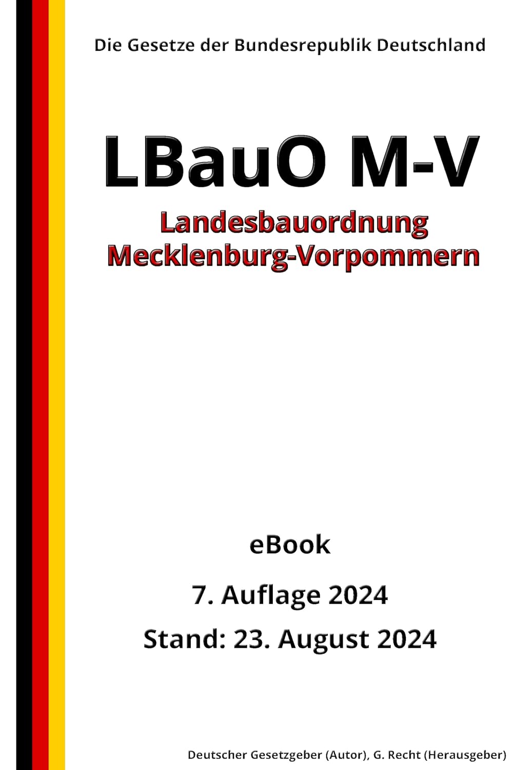Landesbauordnung Mecklenburg-Vorpommern (LBauO M-V), 7. Auflage 2024: Die Gesetze der Bundesrepublik Deutschland (German Edition) baixar o livro de graça