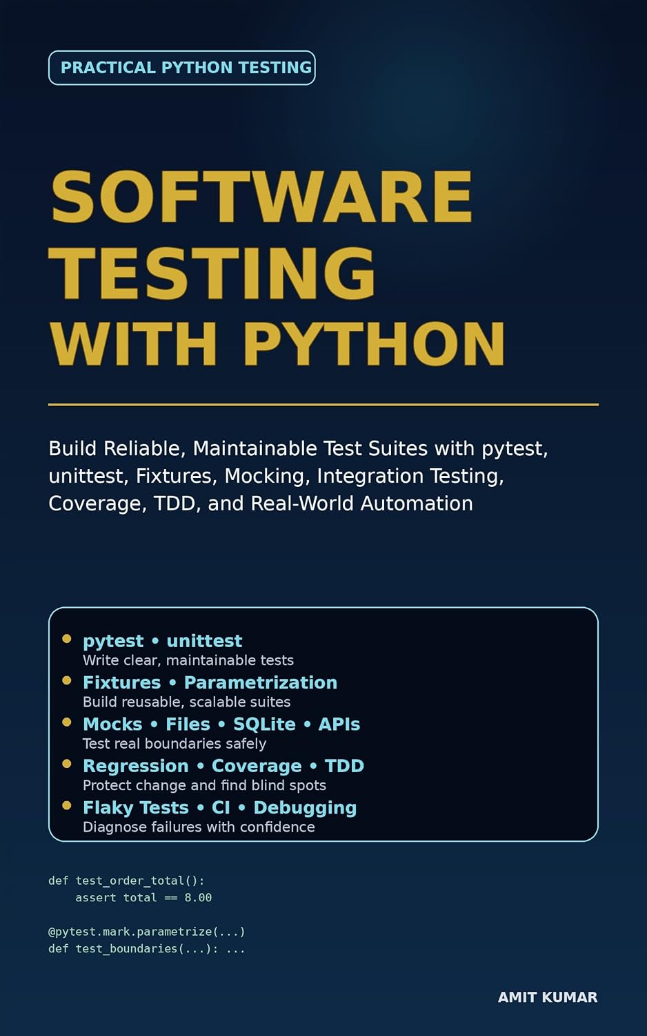 Software Testing with Python: Build Reliable, Maintainable Test Suites with pytest, unittest, Fixtures, Mocking, Integration Testing, Coverage, TDD, and Real-World Automation (English Edition) baixar o livro de graça