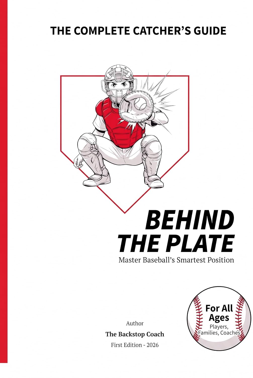 ler totalmente Behind the Plate: The Complete Catcher's Guide (English Edition)
