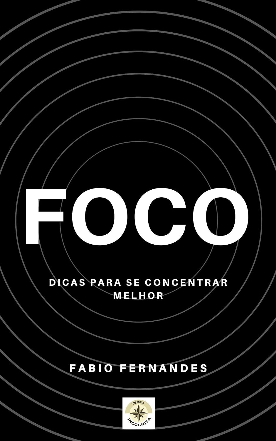 Foco: Dicas Para se Concentrar Melhor baixar livro de graça