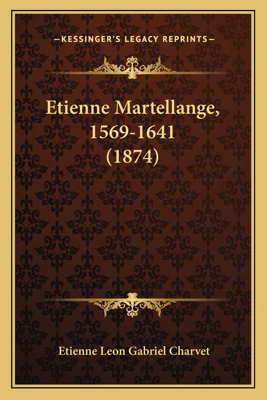 ler totalmente Etienne Martellange, 1569-1641 (1874)