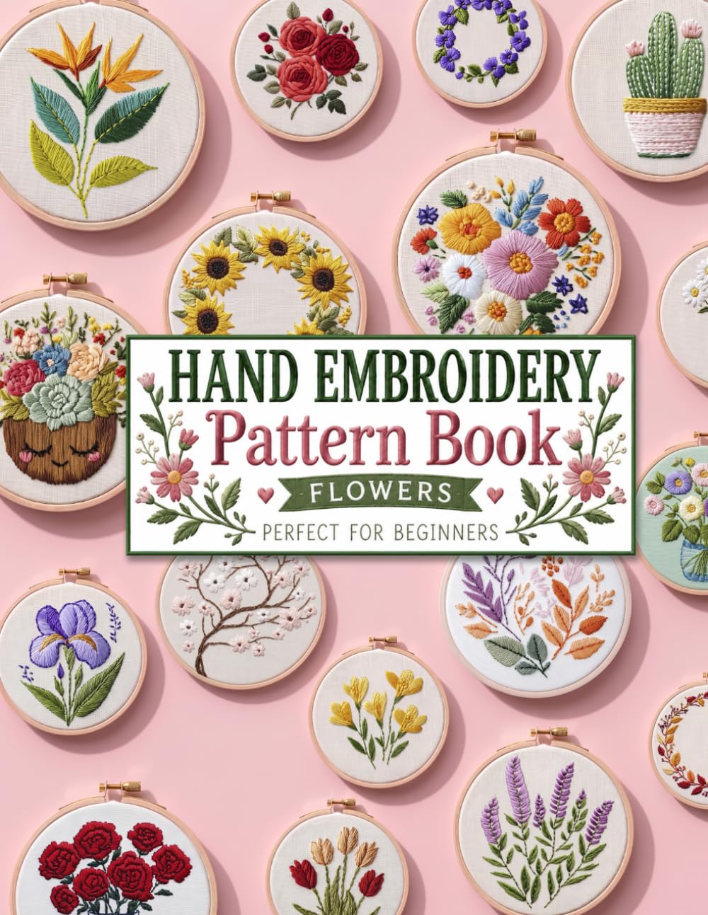 Hand Embroidery Pattern Book: Flowers Patterns for Beginners baixar o livro de graça