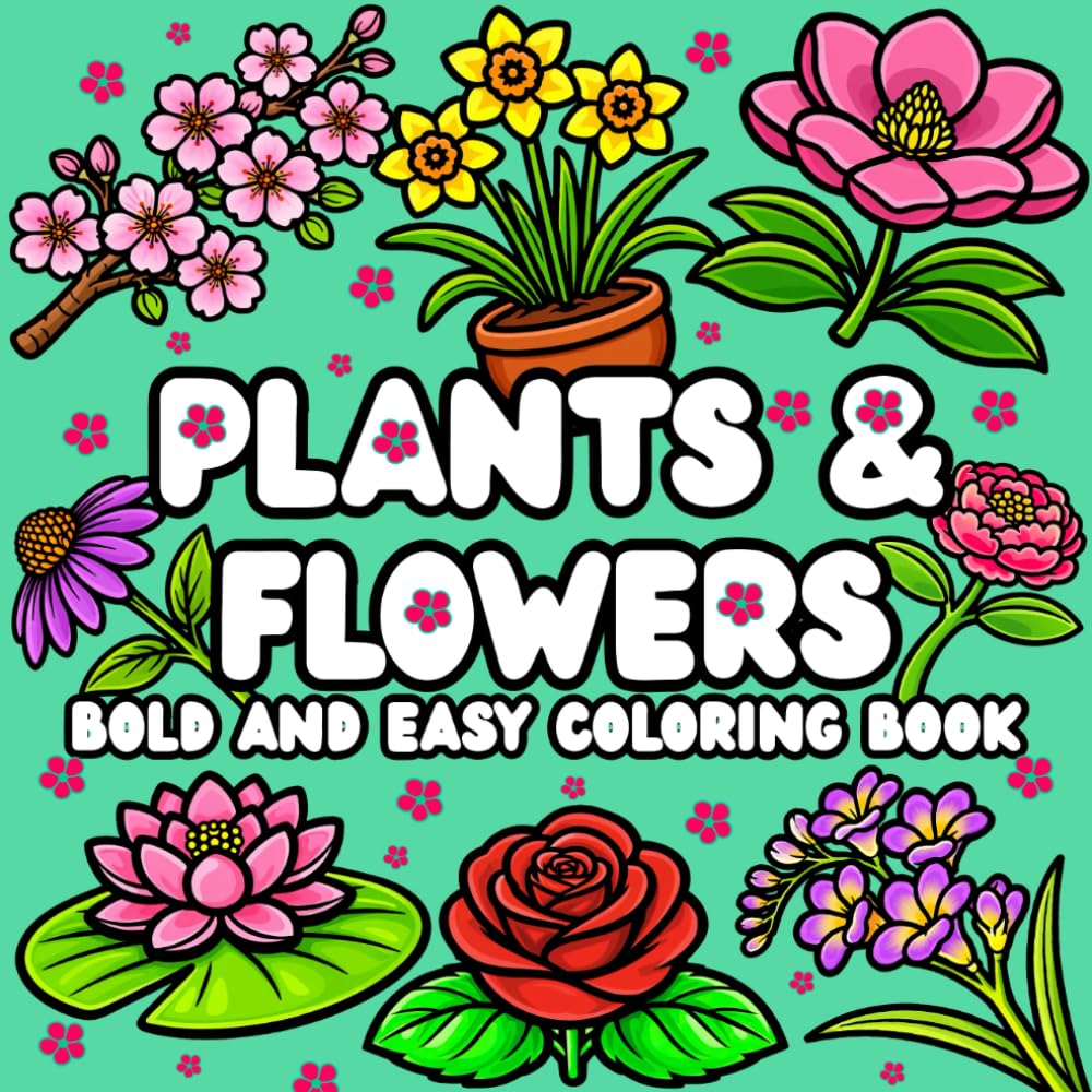 capítulo por capítulo baixar Plants and Flowers Bold and Easy Coloring Book: Simple and Big Designs for Relaxation, Featuring Nature-Themed Floral and Plant Pages for Adults, Kids and seniors |Large Print