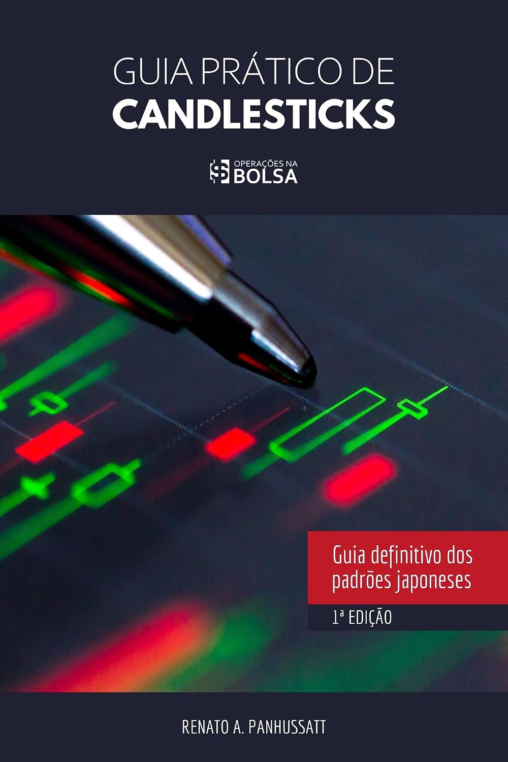ler totalmente Guia Prático de Candlesticks: Guia definitivo dos padrões japoneses