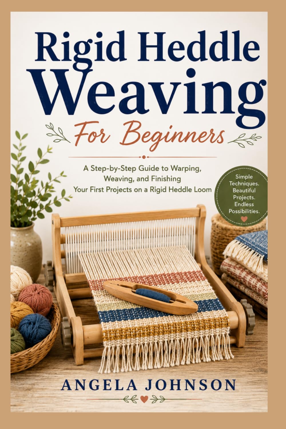 Rigid Heddle Weaving For Beginners: A Step-by-Step Guide to Warping, Weaving, and Finishing Your First Projects on a Rigid Heddle Loom baixar livro de graça