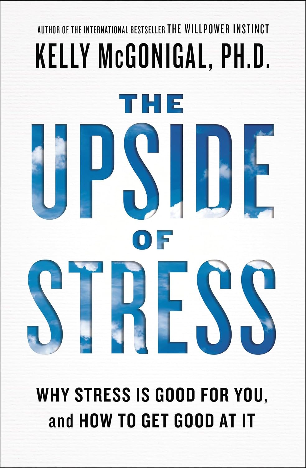 The Upside of Stress: Why Stress Is Good for You, and How to Get Good at It baixar o livro de graça