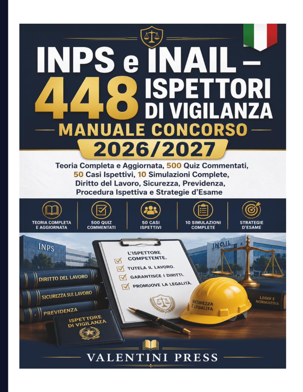 INPS e INAIL – 448 Ispettori di Vigilanza: Manuale Concorso 2026/2027: Teoria Completa e Aggiornata, 500 Quiz Commentati, 50 Casi Ispettivi, 10... e Strategie d’Esame (Italian Edition) baixar o livro de graça