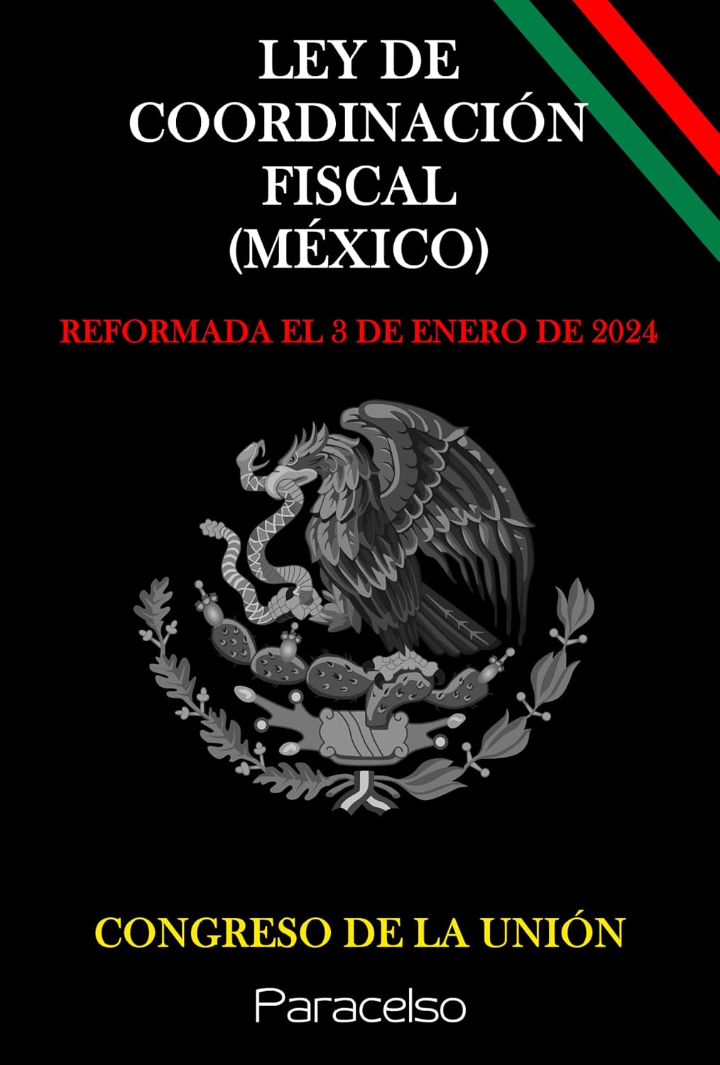 ler totalmente LEY DE COORDINACIÓN FISCAL (MÉXICO) (Spanish Edition)