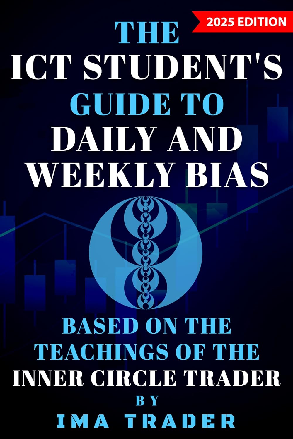 The ICT Student's Guide To Daily & Weekly Bias: Based on the Teachings of the Inner Circle Trader (ICT Student's Guides to Learning the Inner Circle Trader's Concepts) (English Edition) baixar livro de graça