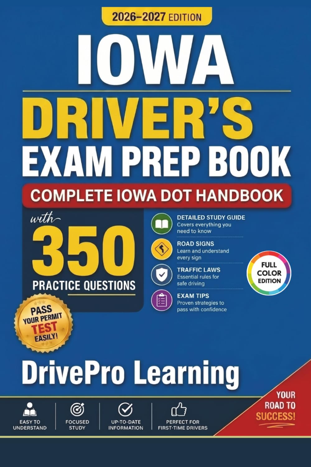 Iowa Driver’s Exam Prep Book: Complete Iowa DOT Handbook with Road Signs, Traffic Laws, & Study Tips to Pass the Permit Test Easily (Full Color Edition) baixar o livro de graça