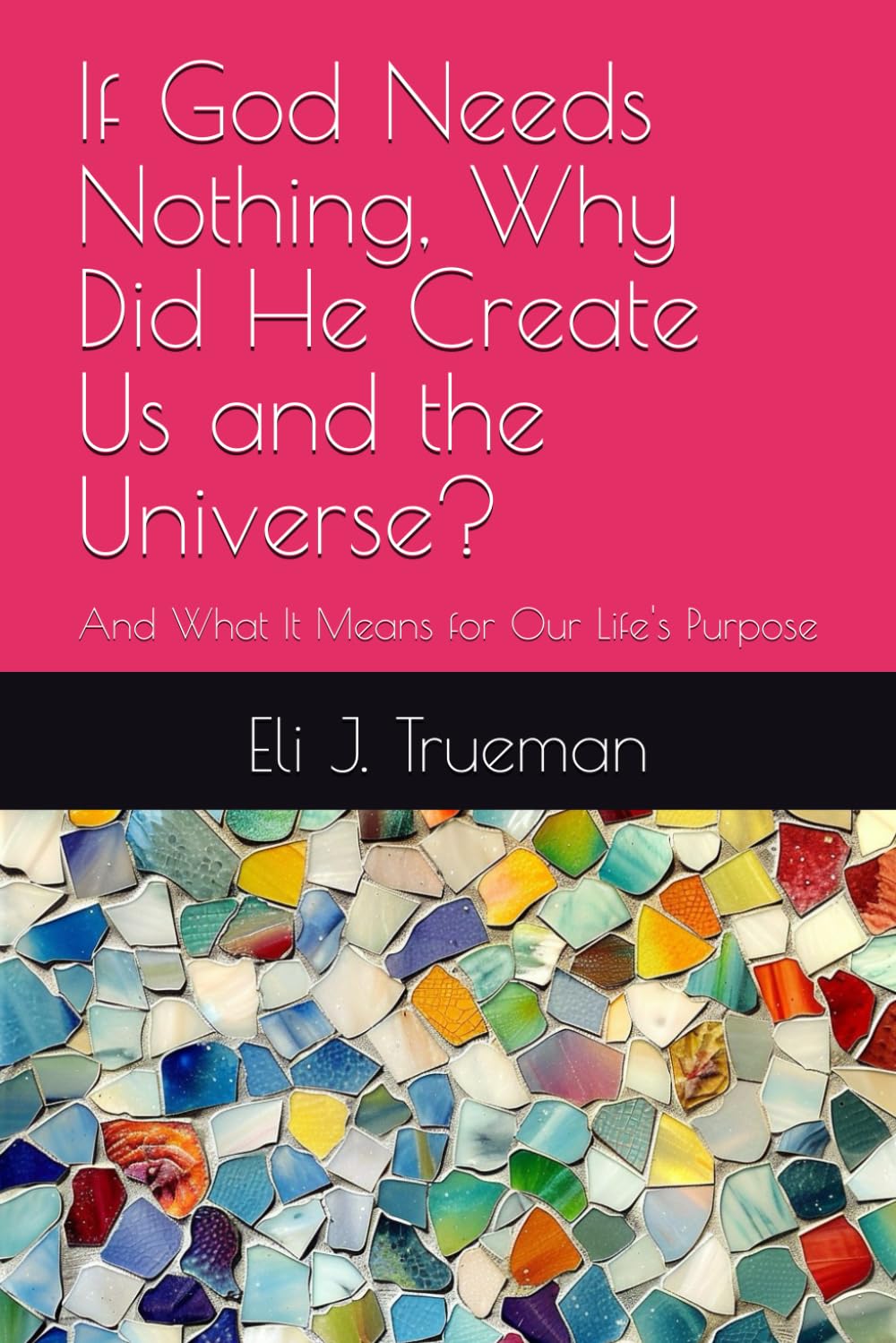 capítulo por capítulo baixar If God Needs Nothing, Why Did He Create Us and the Universe?: And What It Means for Our Life's Purpose: 4