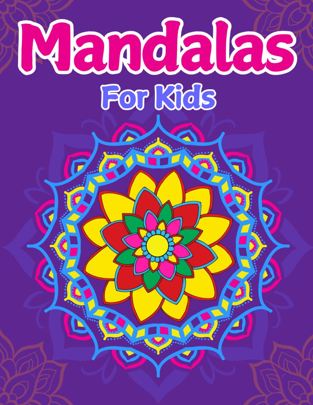 ler totalmente MANDALAS FOR KIDS: Creativity, Relaxation and Fun with Coloring Drawings to Develop Concentration and Imagination