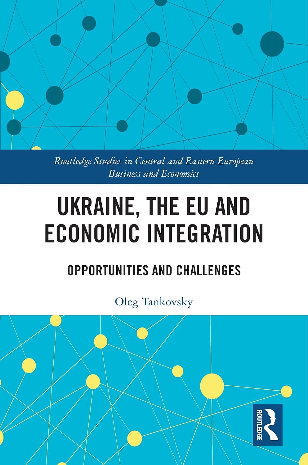 ler totalmente Ukraine, the EU and Economic Integration: Opportunities and Challenges (Routledge Studies in Central and Eastern European Business and Economics) (English Edition)