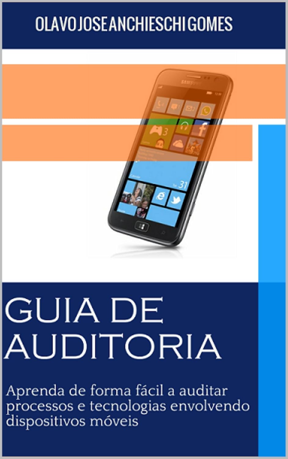 capítulo por capítulo baixar Guia de Auditoria para dispositivos móveis: Aprenda de forma fácil a auditar dispositivos móveis