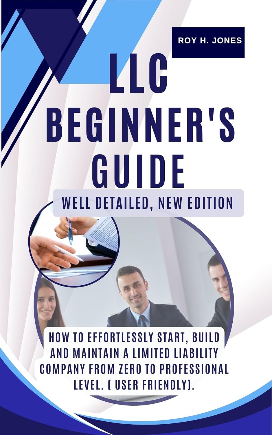 LLC BEGINNER'S GUIDE,WELL DETAILED NEW EDITION:: HOW TO EFFORTLESSLY START, BUILD AND MAINTAIN A LIMITED LIABILITY COMPANY FROM ZERO TO PROFESSIONAL LEVEL. ( USER FRIENDLY). (English Edition) baixar livro de graça