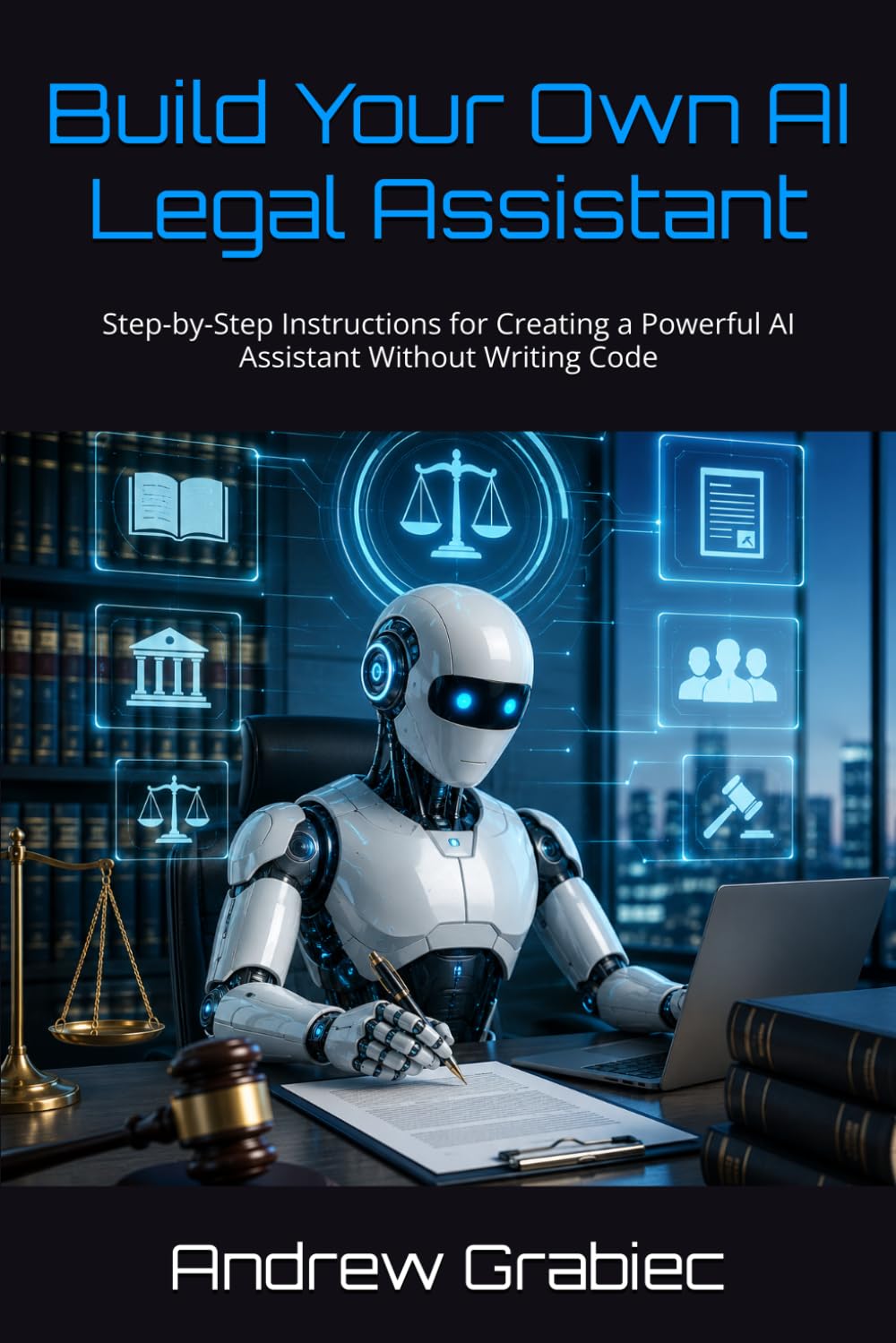 capítulo por capítulo baixar Build Your Own AI Legal Assistant: Step-by-Step Instructions for Creating a Powerful AI Assistant Without Writing Code