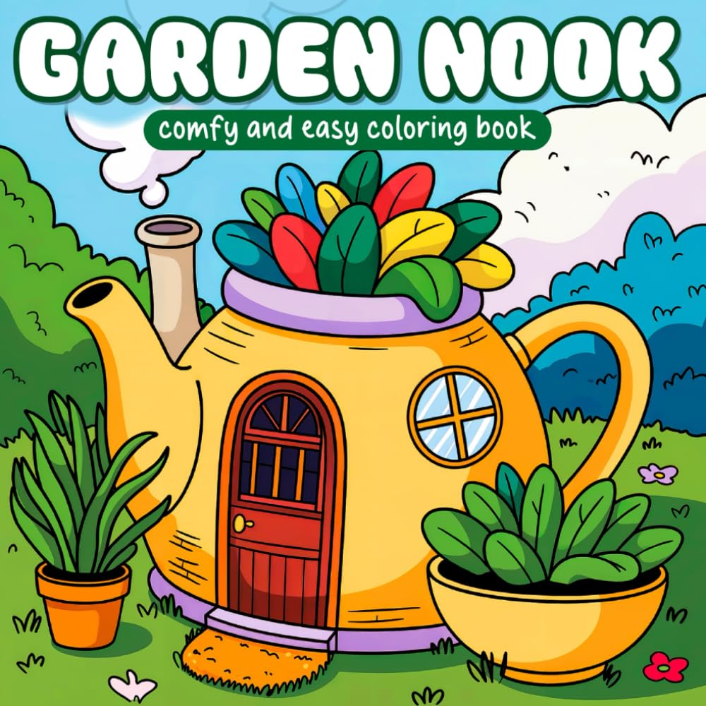 Garden Nook Coloring Book: Simple, Comfy & Bold Flowers, Plants and Other Garden Scene designs for Adults & Teens with Colorful Cover baixar livro de graça