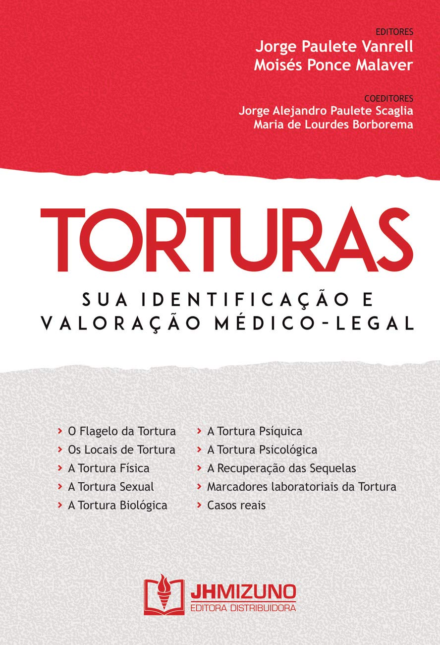 ler totalmente Torturas: sua Identificação e Valoração Médico-legal