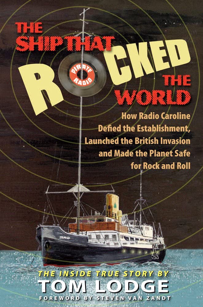 capítulo por capítulo baixar The Ship That Rocked the World: How Radio Caroline Defied the Establishment, Launched the British Invasion and Made the Planet Safe for Rock and Roll