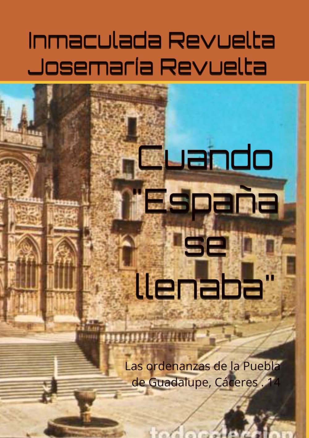 Cuando "España se llenaba": Las ordenanzas de la Puebla de Guadalupe, Cáceres. 14 (Spanish Edition) baixar livro de graça